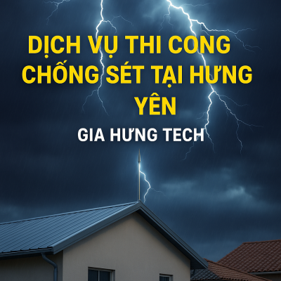 Thi công chống sét tại Hưng Yên